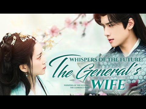 WHISPERS OF THE FUTURE: THE GENERAL'S WIFE Chinese Historical Short… poster