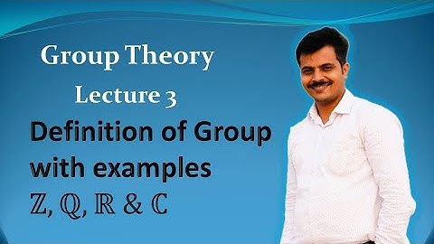 Definition of group and elementary examples | Lecture 3 | Group theory