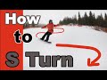 How to S Turn on a Snowboard!