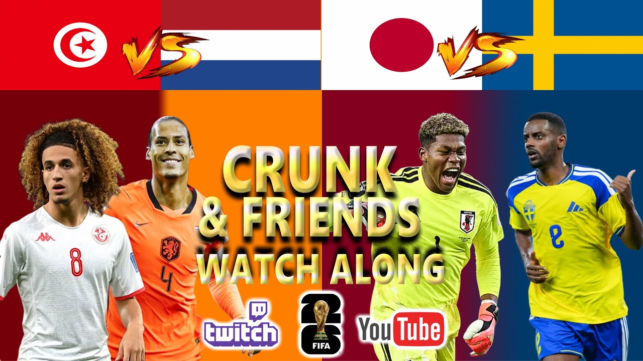 Tunisia vs Netherlands & Japan vs Sweden Group F Watch Along - YouTube