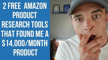 2 FREE Amazon Seller Tools | How Anyone Can Do Amazon FBA Product Research Using These 2 FREE Tools