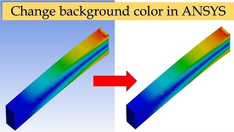 How to change background color in ANSYS workbench