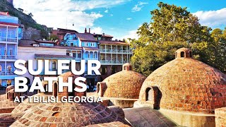 Visiting the Sulfur Baths Area in Tbilisi Georgia | Georgia Country