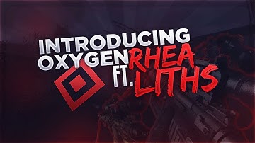 Introducing Oxygen Rhea ft. Liths - By Freezy