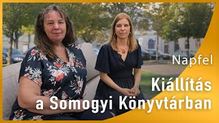 Kiállítássorozat a Somogyi Könyvtárban | egyetem tv | Napfel