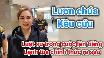 Luật sư trong cuộc lên tiếng về kết quả của tòa trong vụ kiện của cô Hằng | Gấc Việt