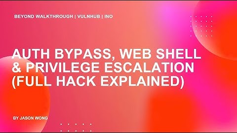Cyber Security | CTF | Vulnhub | INO |  Auth Bypass,  Privilege Escalation (Full Hack Explained)