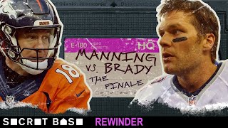 Tom Brady and Peyton Manning&#39;s final showdown deserves a deep rewind