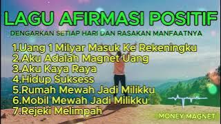 LAGU AFIRMASI POSITIF uang 1 milyar masuk ke rekeningku