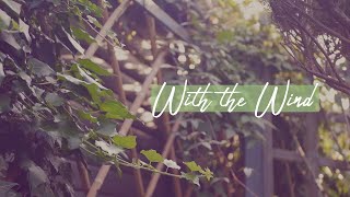 With the Wind - Beautiful & Relaxing Piano Song｜BigRicePiano