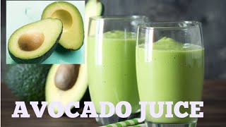 AVOCADO JUICE | Healthy and Easy juice | SUMMER REFRESHING DRINK