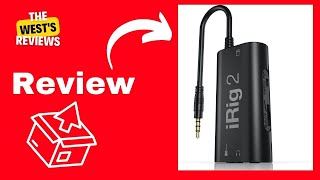 iRig2 Unboxing and Mini Review