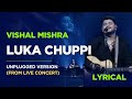 Lukka Chuppi By Vishal Mishra Live Unplugged Best Maa Song Live Performance Rang De Basanti