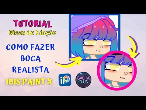 como editar diferentes bocas do gacha Life o Ibis Paint 