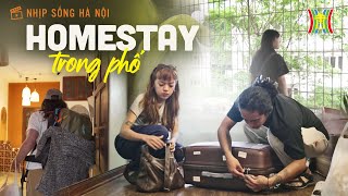 Homestay trong phố | Nhịp sống Hà Nội