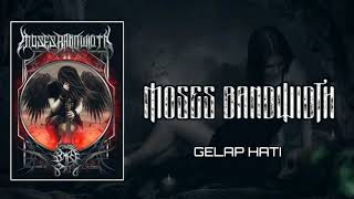 Moses bandwidth-gelap hati (gothic metal)