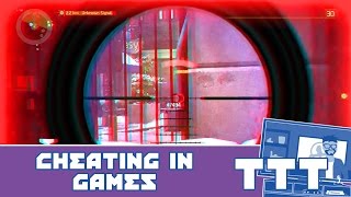 TTT: Cheating in Games