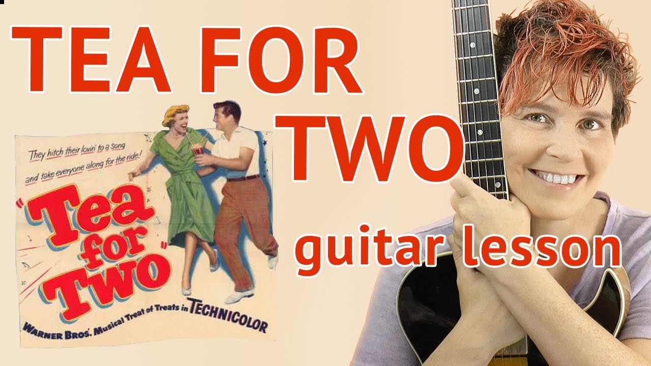 Tea For Two Guitar Lesson Chord Melody Tutorial YouTube