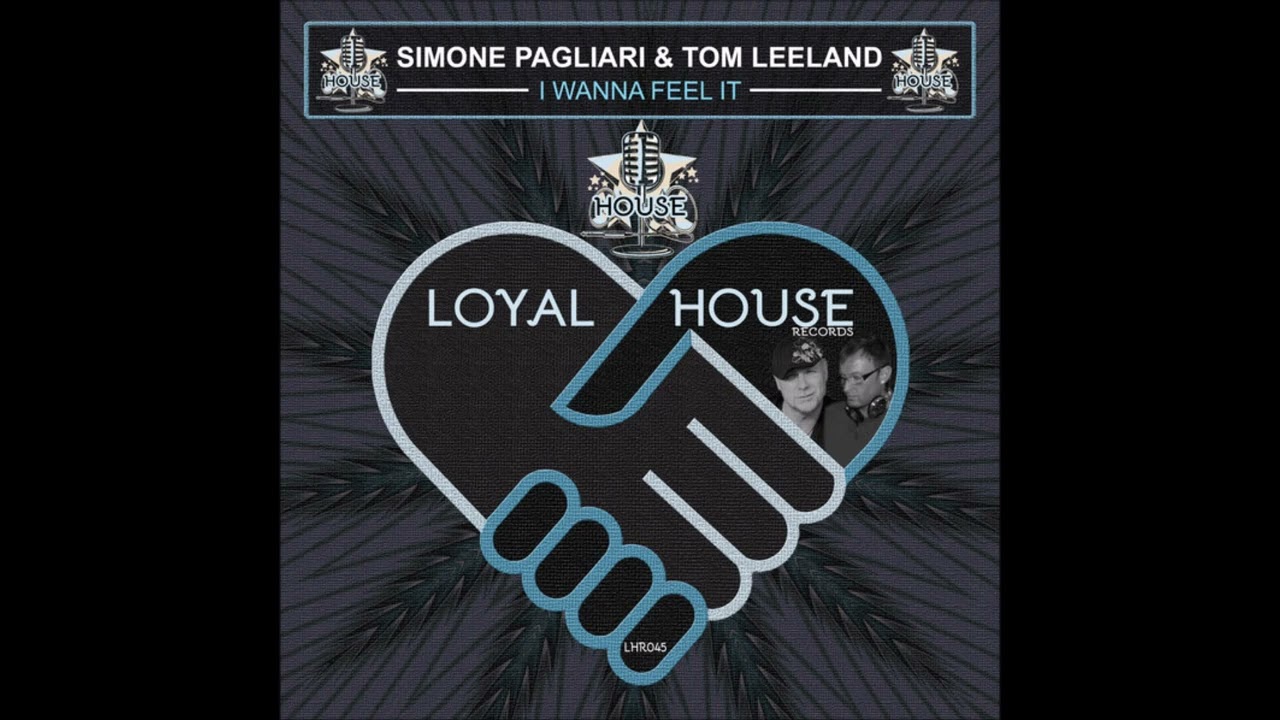 Simone Pagliari, Tom Leeland - I Wanna Feel It