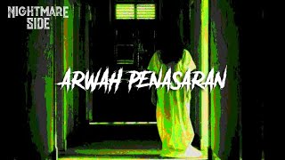 ARWAH PENASARAN (NIGHTMARE SIDE  2019) - ARDAN RADIO