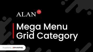 How to Use Category Grid Mega Menu - Alan Theme v15 | Atharva System