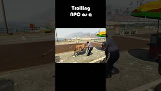 I Trolled GTA 5 NPCs as COW #gta5 # #gtav #gta #gtaonline #lifeisbutadream #dothingsyoudontwanttodo