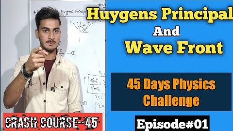 Huygens principal and Wave Fronts || Wave Optics || Class 12th physics By Sachin Sir