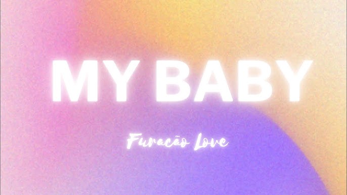 Furacão Love - My Baby ( Áudio Oficial ) 