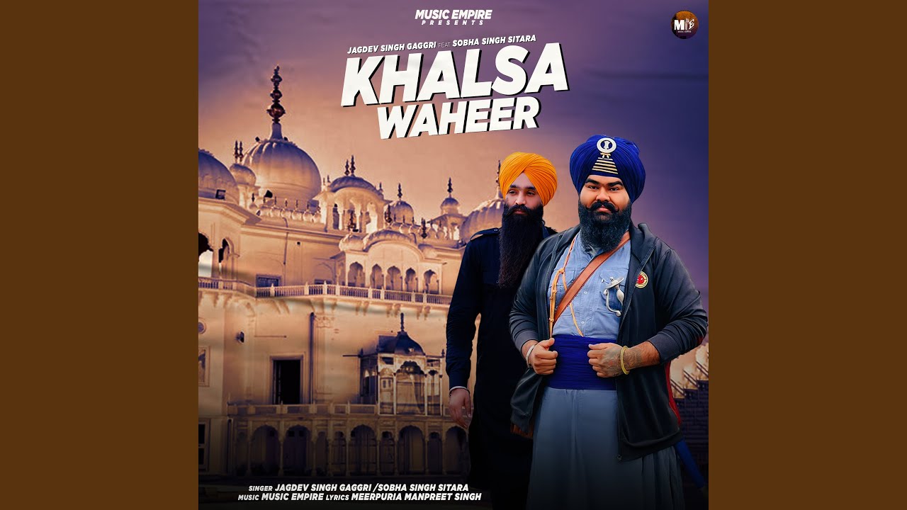 Khalsa Waheer feat Sobha Singh Sitara