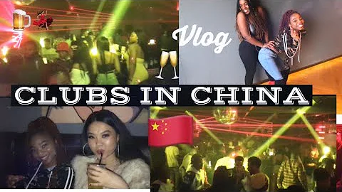 CLUBS IN CHINA ||vlog11||Tinah McWilliams