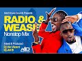 Radio and weasel 10 yrs of goodlyfe crew nonstop mix  new ugandan music  mad house sounds