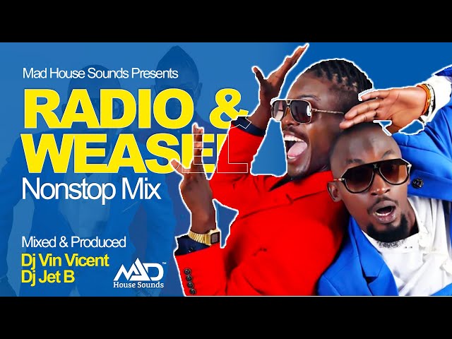 Radio And Weasel (10 Yrs of Goodlyfe Crew) NonStop Mix - New Ugandan Music -- Mad House Sounds class=