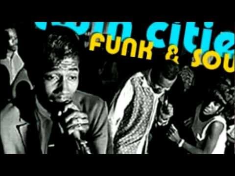 Twin Cities Funk & Soul: Rare R&B Grooves From Minneapolis/St. Paul 1964-1979