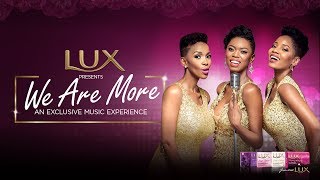 LUX presents We Are More featuring Lira, Nhlanhla Nciza & Moneoa