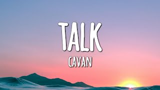 CAVAN - Talk (Lyrics)