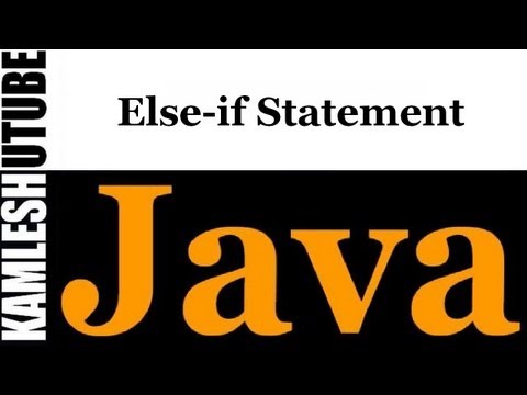 Java Programming -- Part 31 -- Else If