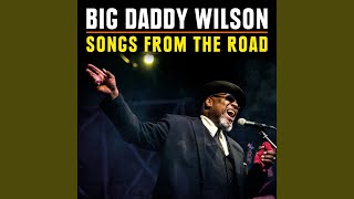 Video thumbnail of "Big Daddy Wilson - Texas Boogie (Live)"