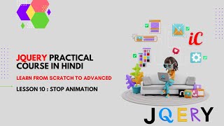 JQuery Practical Course in Hindi : Class 10 : Stop Animations