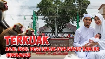 TERKUAK ASAL USUL DESA BULAK DAN BUYUT BANJAR - INDRAMAYU #budayacirebon #budayanusantara