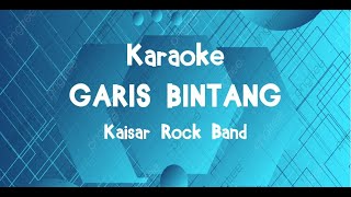 Karaoke~ GARIS BINTANG~ Kaisar Rock Band