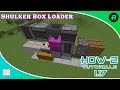 How To build a one wide tileable shulker box loader | Tutorial | Minecraft 1.17.1 Java