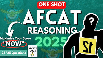 AFCAT 2025 Reasoning Oneshot | Complete AFCAT Reasoning in One video |