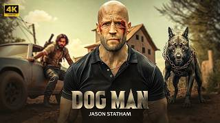 Dog Man | Jason Statham | Full Action Movie Concept AI 2026 | Full Movie | 4K Ultra