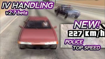 New high top speed AI police car - IV Handling v2.7 beta GTA SA Vanilla