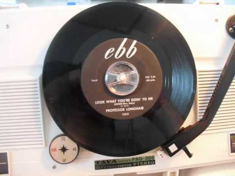 Professor Longhair — Professor Longhair - Look what you're doin' to me (OOOH-Wee, baby)