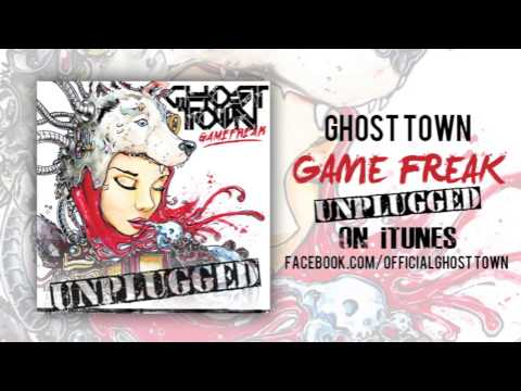 Ghost Town: Game Freak (ACOUSTIC)