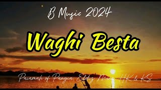 Waghi Besta -Piaimah of Pangia, Eldiz Mune, Hudlee Kinz, King Swaga