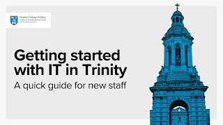 Getting Started with IT in Trinity for Staff | IT Services (Trinity College Dublin) screenshot 1