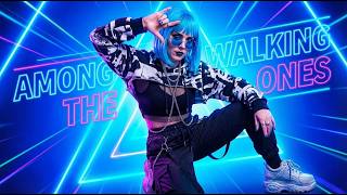 Among The Walking Ones