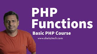 Functions in PHP PHP Functions Explained How Functions works in PHP PHP Functions and argument